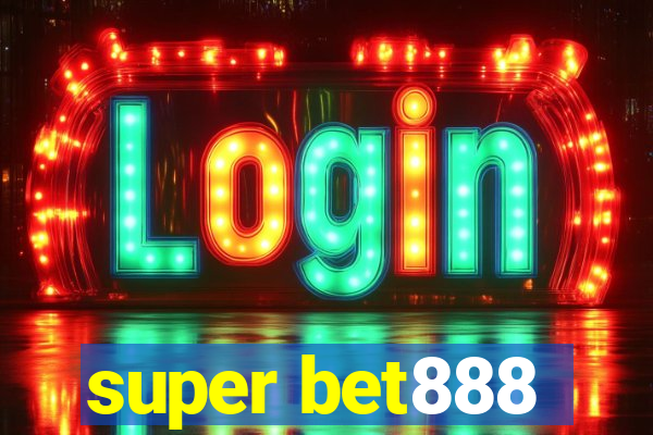 super bet888